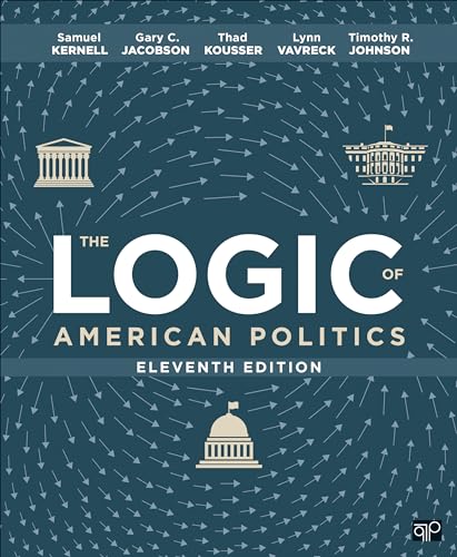 Stock image for Logic of American Politics for sale by GreatBookPrices