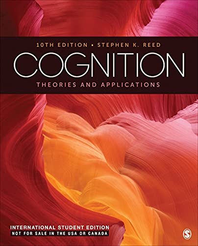 9781071870686: Cognition - International Student Edition: Theories and Applications 10e ISE