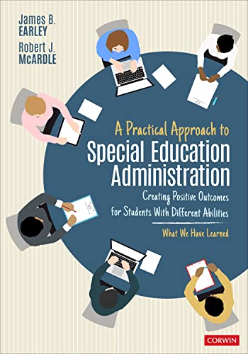 Imagen de archivo de A Practical Approach to Special Education Administration: Creating Positive Outcomes for Students With Different Abilities a la venta por BooksRun