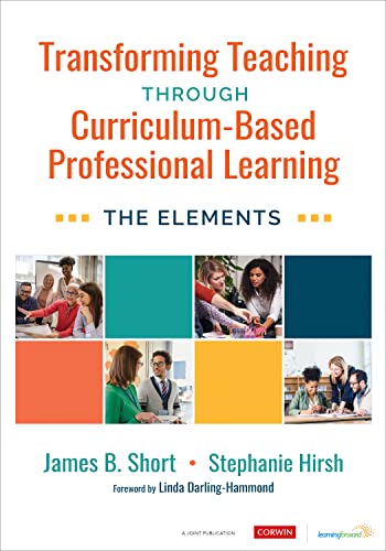 Stock image for Transforming Teaching Through Curriculum-Based Professional Learning: The Elements for sale by Revaluation Books