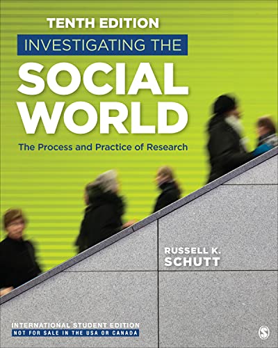 Stock image for Investigating the Social World - International Student Edition: The Process and Practice of Research for sale by Brook Bookstore