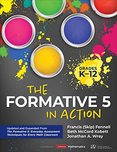 Stock image for The Formative 5 in Action, Grades K-12: Updated and Expanded From The Formative 5: Everyday Assessment Techniques for Every Math Classroom (Corwin Mathematics Series) for sale by Greenway