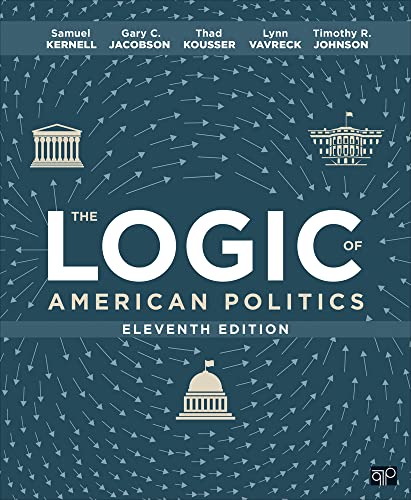 Stock image for The Logic of American Politics for sale by A Team Books