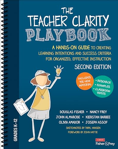 Imagen de archivo de Teacher Clarity Playbook, Grades K-12 : A Hands-On Guide to Creating Learning Intentions and Success Criteria for Organized, Effective Instruction a la venta por GreatBookPrices