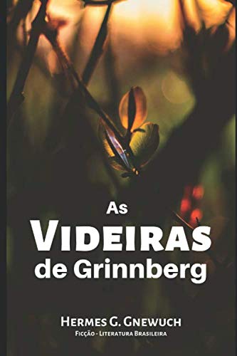 Imagen de archivo de As Videiras de Grinnberg a la venta por Revaluation Books