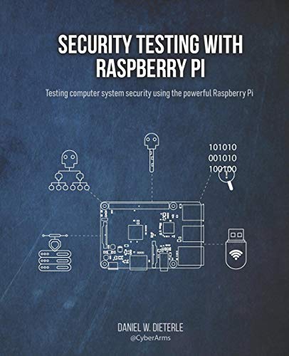 9781072017677: Security Testing with Raspberry Pi