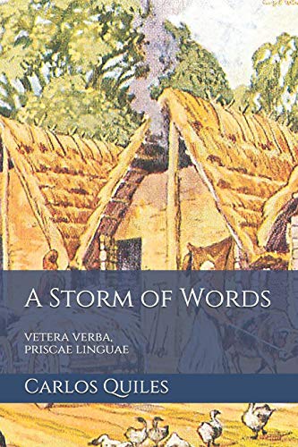 Stock image for A Storm of Words: vetera verba, priscae linguae: Reconstructed Indo-European and Uralic proto-languages and their contacts (A Song of Sheep and Horses) for sale by Save With Sam