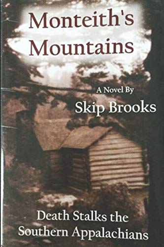 Beispielbild fr Monteith's Mountains: Death Stalks The Southern Appalachians zum Verkauf von Revaluation Books