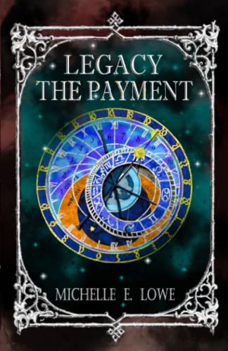 Beispielbild fr Legacy-The Payment: Steampunk/Fantasy Novel (Action/Adventure Book 6) zum Verkauf von California Books