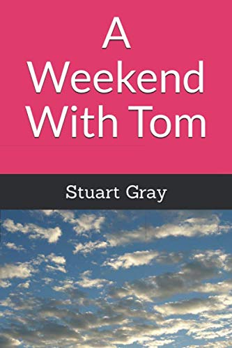 Beispielbild fr A Weekend With Tom zum Verkauf von Buchpark