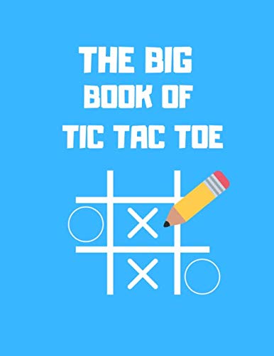 9781072072669: The Big Book Of Tic Tac Toe: 1600 Tic Tac Toe Grids Large Print 8,5" X 11"
