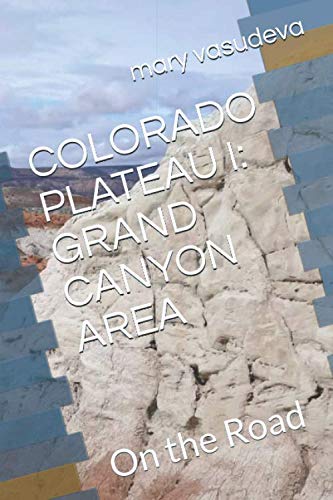 Stock image for COLORADO PLATEAU I: GRAND CANYON AREA: On the Road for sale by Revaluation Books