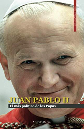 Stock image for Juan Pablo II: El ms poltico de los Papas (Vida de Santos) for sale by Revaluation Books