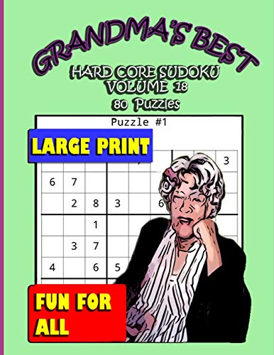 Stock image for GRANDMA'S BEST HARD CORE SUDOKU: VOLUME 18 for sale by Lucky's Textbooks