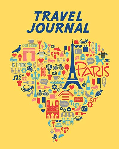 Beispielbild fr Travel Journal: Kid's Travel Journal. Love Paris. Simple, Fun Holiday Activity Diary And Scrapbook To Write, Draw And Stick-In. (Paris Journal, Vacation Notebook, France Adventure Log) zum Verkauf von SecondSale