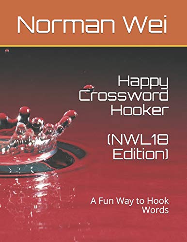 Stock image for Happy Crossword Hooker (NWL18 Edition): A Fun Way to Hook Words for sale by Blue Vase Books