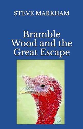 Imagen de archivo de Bramble Wood and the Great Escape a la venta por Revaluation Books