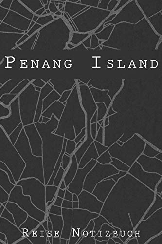 9781072189954: Penang Island Reise Notizbuch: 6x9 Reise Journal I Tagebuch mit Checklisten zum Ausfllen I Perfektes Geschenk fr den Trip nach Penang Island (Malaysia) fr jeden Reisenden
