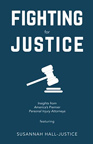 Beispielbild fr Fighting for Justice: Insights from America's Premier Personal Injury Attorneys zum Verkauf von Revaluation Books