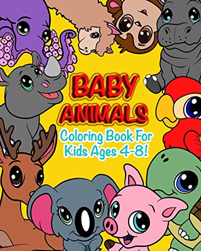 Stock image for Baby Animals: Coloring Book For Kids Ages 4-8 Features 25 Adorable Animals To Color In & Draw, Activity Book For Young Boys & Girls for sale by Save With Sam