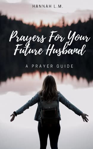 Imagen de archivo de Prayers For Your Future Husband: A Prayer Guide a la venta por ThriftBooks-Atlanta