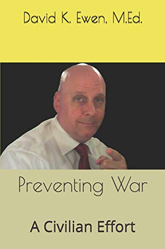 Stock image for Preventing War: A Civilian Effort for sale by THE SAINT BOOKSTORE