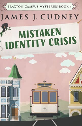 Stock image for Mistaken Identity Crisis: Cozy YA Mystery (Braxton Campus Mysteries) for sale by Reuseabook