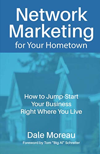 Beispielbild fr Network Marketing for Your Hometown: How to Jump-Start Your Business Right Where You Live zum Verkauf von Revaluation Books
