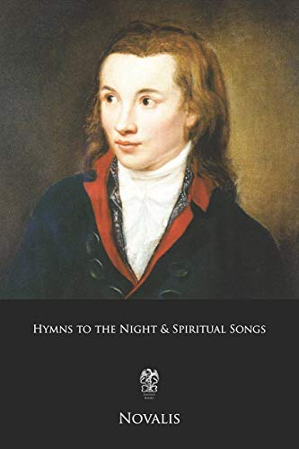 Imagen de archivo de Hymns to the Night & Spiritual Songs: (German and English Edition) a la venta por HPB-Emerald
