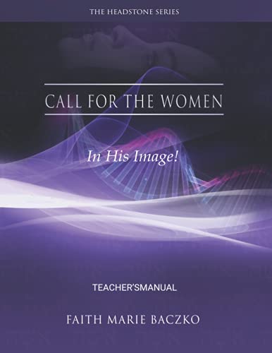 Stock image for Call For The Women - Teacher's Manual for sale by Ria Christie Collections