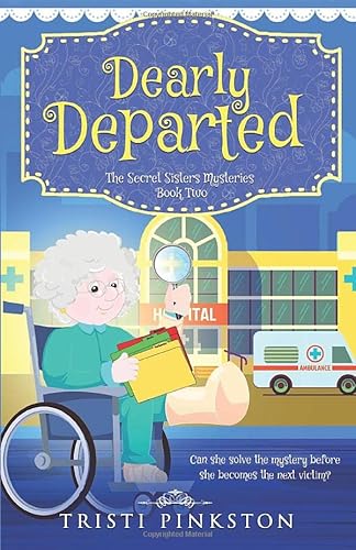 Beispielbild fr Dearly Departed (Secret Sisters Mysteries) zum Verkauf von Revaluation Books