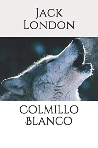 9781072376651: Colmillo Blanco (Spanish Edition)