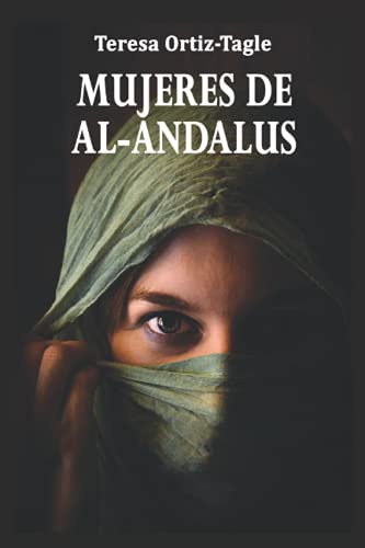 Beispielbild fr MUJERES DE AL-ANDALUS: La historia de una búsqueda increíble (Fátima y Asunta) (Spanish Edition) zum Verkauf von BooksRun