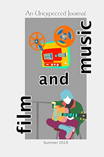 9781072412847: An Unexpected Journal: Film and Music: Discovering the Hidden Messages in Movies and Songs from a Christian Perspective