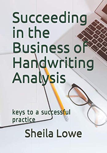Beispielbild fr Succeeding in the Business of Handwriting Analysis: keys to a successful practice zum Verkauf von WorldofBooks