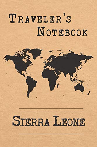 Stock image for Traveler's Notebook Sierra Leone: 6x9 Travel Journal or Diary with prompts, Checklists and Bucketlists perfect gift for your Trip to Sierra Leone for every Traveler for sale by Revaluation Books