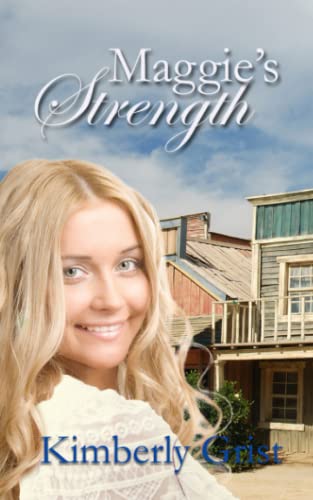 Stock image for Maggie's Strength (Carrie Town Texas) for sale by HPB-Emerald