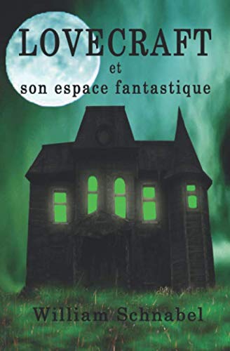 Imagen de archivo de Lovecraft et son espace fantastique a la venta por Revaluation Books