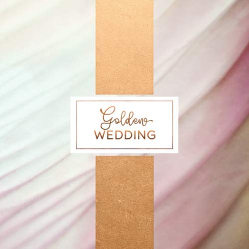 Stock image for Golden Wedding: 50th Anniversary Guest Book - Pastel Cream Rose Gold Decor Guestbook, Lined To Sign / Write In - Memory Keepsake Album Book for sale by Revaluation Books