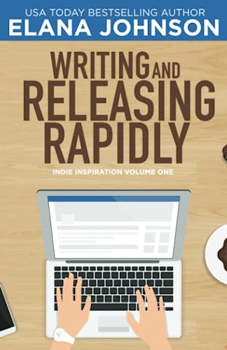 Stock image for Writing and Releasing Rapidly (Indie Inspiration for Self-Publishers) for sale by Zoom Books Company