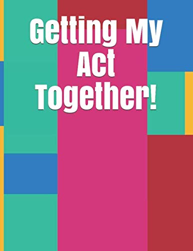 Stock image for Getting My Act Together!: Dot Grid Journal. Planner and Notebook. 8.5" x 11" size paperback notebook with 100 pages. Dots spaced .2" apart. for sale by Revaluation Books