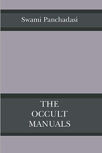 Beispielbild fr The Occult Manuals: Comprising The Human Aura, The Astral World, and Clairvoyance and Occult Powers zum Verkauf von Revaluation Books