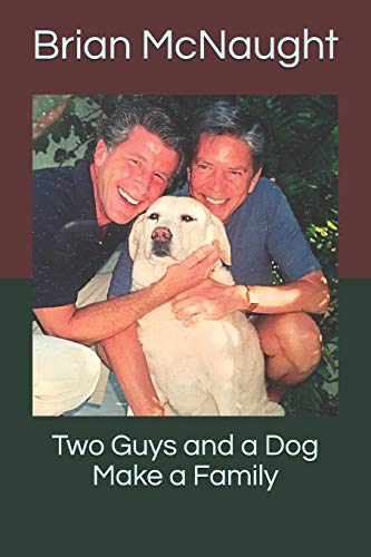 Beispielbild fr Two Guys and a Dog Make a Family zum Verkauf von SecondSale