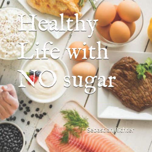 Stock image for Healthy Life with NO sugar for sale by Revaluation Books