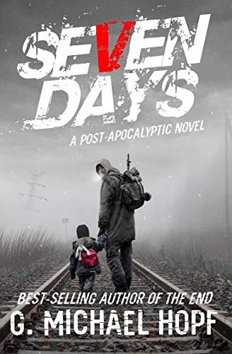 Stock image for Seven Days: A Post-Apocalyptic Novel for sale by HPB-Ruby