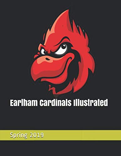 Stock image for Earlham Cardinals Illustrated: Spring 2019 for sale by Revaluation Books