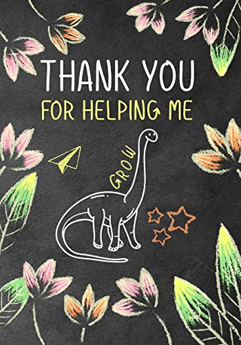 Stock image for Thank You for Helping Me Grow: Notebook, for teacher from student,teacher notebook,teacher appreciation gifts,End of year, Leaving, Retirementn,Dinosaur for sale by Decluttr