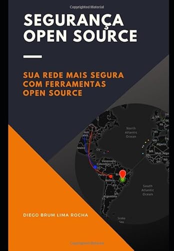 Stock image for Segurana Open Source: Sua rede mais segura com ferramentas Open Source for sale by Revaluation Books