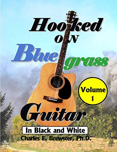Stock image for Hooked On Bluegrass Guitar Volume 1: In Black And White for sale by California Books