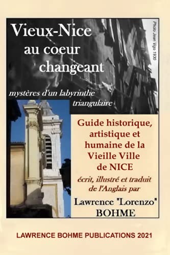 Imagen de archivo de Vieux-Nice au coeur changeant: mystres d'un labyrinthe triangulaire a la venta por Revaluation Books